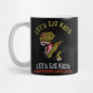 Let's Eat Kids Punctuation Saves Lives Rex Dinosaur Halloween Mug